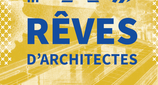  Expo en ligne : Pau - Rêves d'architectes